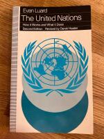 The United Nations - how it works and what it does