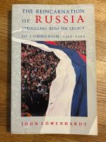 The reincarnation of Russia - struggling with the legacy of communism, 1990-1994