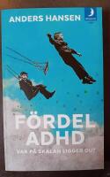 F&ouml;rdel ADHD : var p&aring; skalan ligger du?