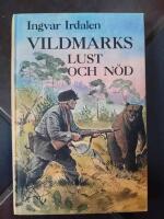 Vildmarks lust och n&ouml;d : roman