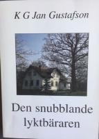 Den snubblande lyktb&auml;raren. Dedikation