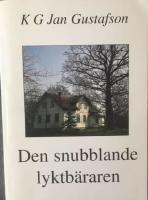 Den snubblande lyktb&auml;raren  DEDIKATION