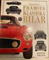 V&auml;rldens fr&auml;msta klassiska bilar