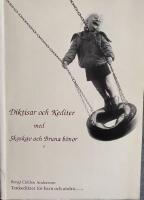 Diktisar och kediter med skoskav och bruna b&ouml;nor : [tankedikter f&ouml;r barn och andra-]