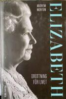 Elizabeth : drottning f&ouml;r livet