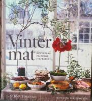 Vintermat : h&ouml;stkalas, blommor, julfester