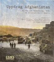 Uppdrag Afghanistan : bilder och ber&auml;ttelser fr&aring;n en internationell insats