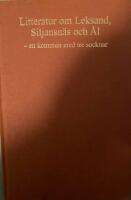 Litteratur om Leksand, Siljansn&auml;s och &Aring;l, en kommun med tre socknar