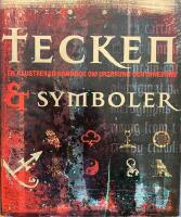 Tecken och symboler : en illustrerad handbok om ursprung och inneb&ouml;rd
