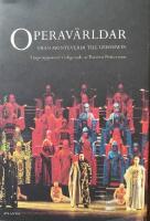 Operav&auml;rldar : fr&aring;n Monteverdi till Gershwin