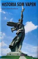 Historia som vapen : Historiebruk och Sovjetunionens uppl&ouml;sning 1985 19