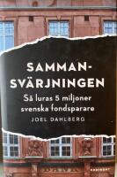 Sammansv&auml;rjningen : s&aring; luras 5 miljoner svenska fondsparare