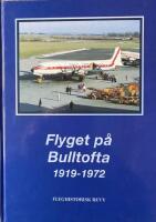 Flyget p&aring; Bulltofta 1919-1972