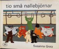 tio sm&aring; nallebj&ouml;rnar