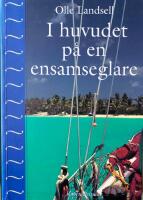 I huvudet p&aring; en ensamseglare