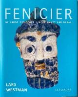 Fenicier : de l&auml;rde oss segla - Medelhavet var deras