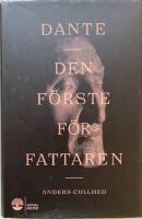 Dante : den f&ouml;rste f&ouml;rfattaren