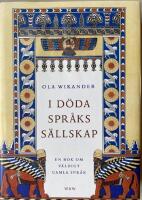 I d&ouml;da spr&aring;ks s&auml;llskap : En bok om v&auml;ldigt gamla spr&aring;k