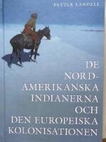 De nordamerikanska indianerna och den europeiska kolonisationen