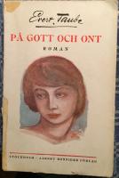 P&aring; gott och ont, roman