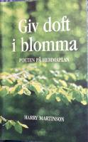 Giv doft i blomma, poeten p&aring; hemmaplan