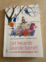 Det lekande l&auml;rande barnet : i en utvecklingspedagogisk teori