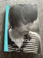 Vilse i skolan : hur vi kan hj&auml;lpa barn med beteendeproblem att hitta r&auml;tt