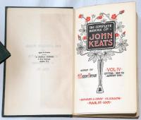 The Complete Works of John Keats in Five Volumes