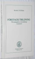 F&ouml;retagsutbildning - tillvaratagande av de m&auml;nskliga resurserna? The field of employee training - utilizing human resources?