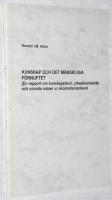 Kunskap och det m&auml;nskliga f&ouml;rnuftet (En rapport om kunskapsteori, yrkeskunnande och utvalda satser ur skolmatematiken)