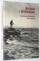 St&auml;nk i stenrike : om m&auml;nniskor, ber&auml;ttelser och bilder i Bohusl&auml;n