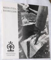 Medeltida b&aring;tbyggeri. Utst&auml;llning 1 juni 1988 - 15 januari 1989