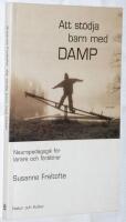 Att st&ouml;dja barn med DAMP. Neuropedagogik f&ouml;r l&auml;rare och f&ouml;r&auml;ldrar