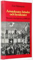 Aristokrater, b&ouml;nder och byr&aring;krater. Sk&aring;nska riksdagsm&auml;n p&aring; 1800-talet