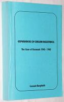Experiences of Civilian Resistance. The Case of Denmark 1940-1945