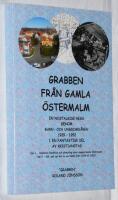Grabben fr&aring;n gamla &Ouml;stermalm. En nostalgisk resa genom barn- och ungdoms&aring;ren 1939-1952 i en fantastisk del av Kristioanstad