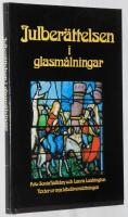 Julber&auml;ttelsen i glasm&aring;lningar. Texter ur nya bibel&ouml;vers&auml;ttningen
