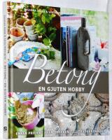 Betong. En gjuten hobby