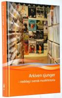 Arkiven sjunger - nedslag i svensk musikhistoria