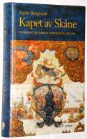 Kapet av Sk&aring;ne. Stormaktssveriges viktigaste triumf