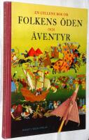 En gyllene bok om folkens &ouml;den och &auml;ventyr.