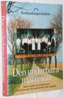 Den underbara matresan. Boken om den nya svenska maten med 198 recept och reseber&auml;ttelser fr&aring;n 15 g&aring;rdar