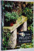 Enkla projekt f&ouml;r tr&auml;dg&aring;rden