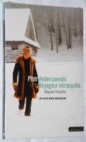 Piotr Anderszewski Voyageur Intranquille / Unquiet treveller