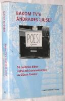 Bakom TV'n &auml;ndrades ljuset - 56 politiska dikter