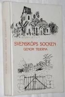Svensk&ouml;ps socken genom tiderna