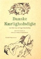 Danske Kaerlighetsdigte fra Peder Syv til Viggo Stuckenberg
