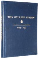 Den gyllene spaden. Ber&auml;ttelsen om en blomsterl&ouml;kfirma 1793-1953