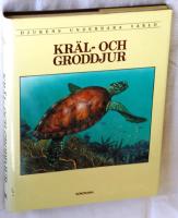 Djurens underbara v&auml;rld. Kr&auml;l- och groddjur