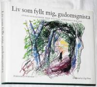 Liv som fyllt mig, gudomsgnista. Fr&ouml;dingkalender